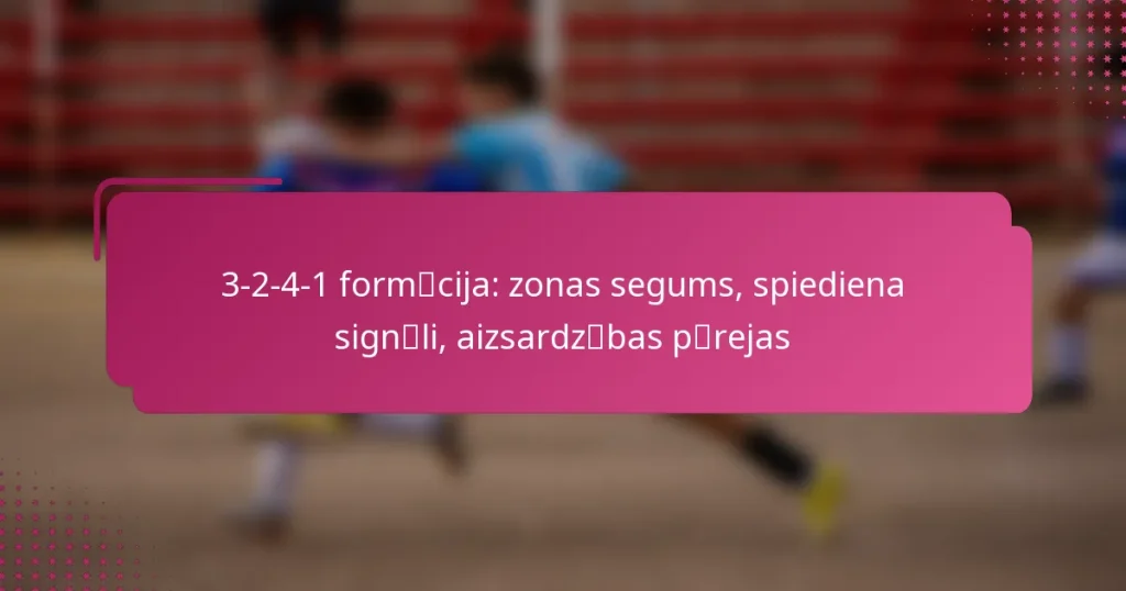 3-2-4-1 formācija: zonas segums, spiediena signāli, aizsardzības pārejas